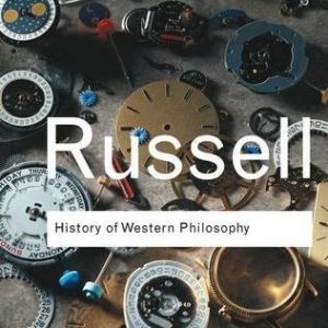 History of Western Philosophy (Routledge Classics)